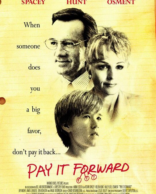 Заплати іншому / Заплати другому / Плати вперёд / Pay It Forward (2000)